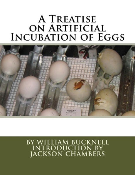 A Treatise On Artificial Incubation Of Eggs
