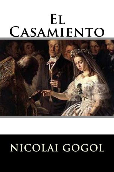 El Casamiento (Spanish Edition) - 9781536883879