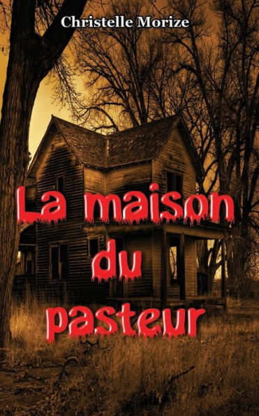 La Maison Du Pasteur (French Edition)