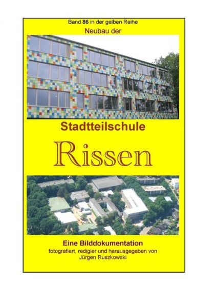 Neubau Der Stadtteilschule Rissen: Band 86 In Der Gelben Reihe Bei Juergen Ruszkowski (Gelbe Reihe Bei Juergen Ruszkowski) (German Edition)