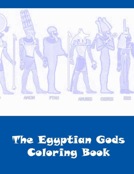 The Egyptian Gods Coloring Book