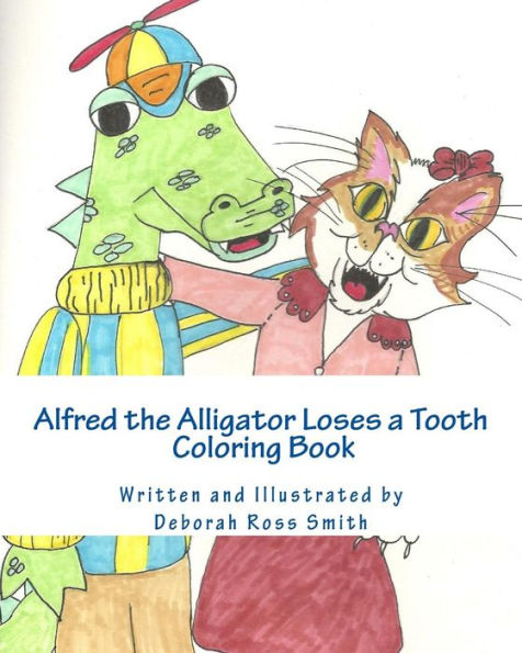 Alfred The Alligator Loses A Tooth Coloring Book