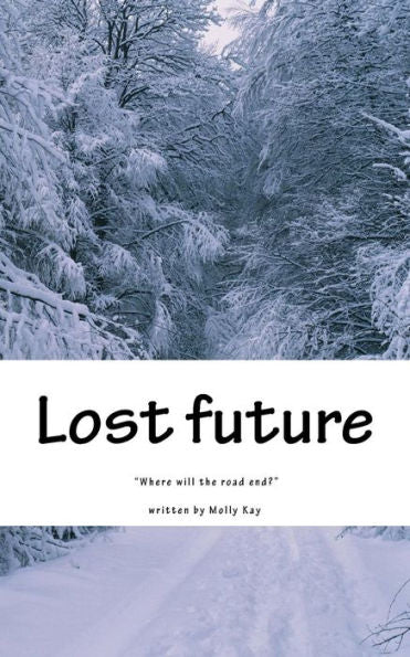 Lost Future: Where Will The Road End?