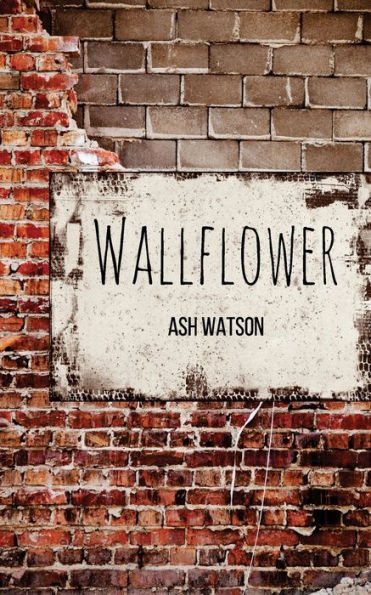 Wallflower: Poetry