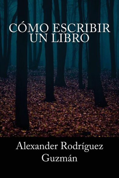 C?mo Escribir Un Libro (Spanish Edition)