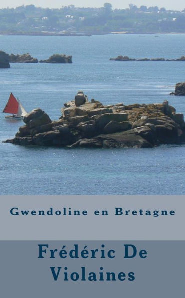 Gwendoline En Bretagne (French Edition)