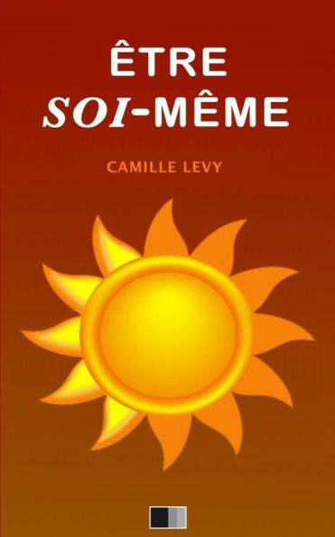 Être Soi-Même (French Edition)