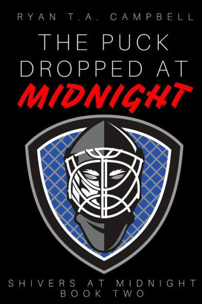 The Puck Dropped At Midnight (Shivers At Midnight)