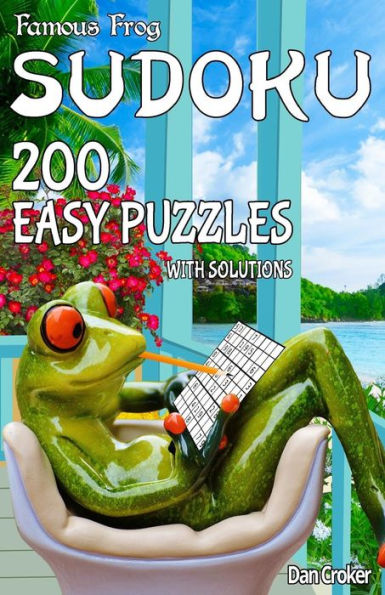 Famous Frog Sudoku 200 Easy Puzzles With Solutions: A Take A Break Series Pocket Size Book