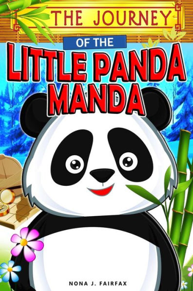The Journey Of The Little Panda Manda: Children's Books, Kids Books, Bedtime Stories For Kids, Kids Fantasy Book (Panda Books For Kids)