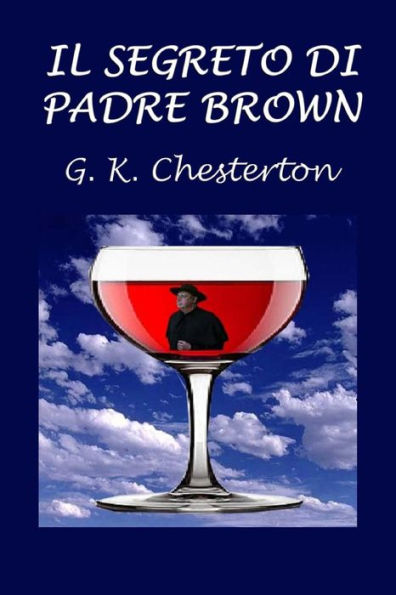 Il Segreto Di Padre Brown (Italian Edition)