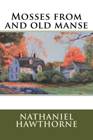 Mosses From And Old Manse