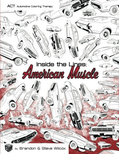 Inside The Lines: American Muscle: Adult Automotive Coloring Therapy