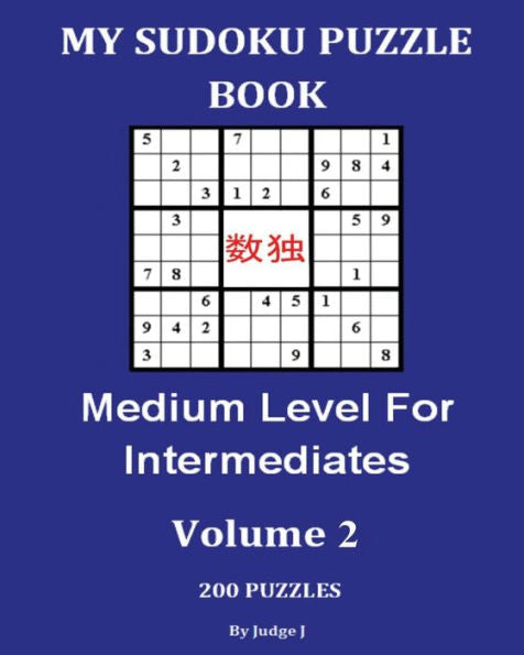 My Sudoku Puzzle Book: Medium Level For Intermediates V2 (Sudoku Puzzles)
