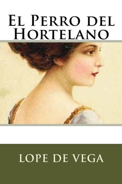 El Perro Del Hortelano (Spanish Edition) - 9781536974683