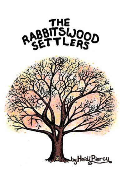 The Rabbitswood Settlers (The Rabbitswood Fairies)