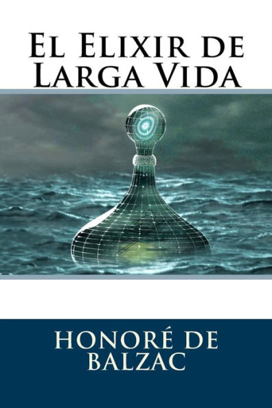 El Elixir De Larga Vida (Spanish Edition) - 9781536992991