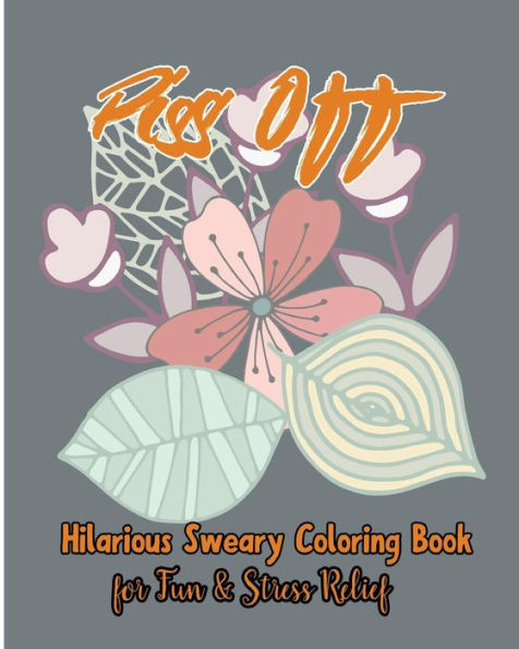 Piss Off: For Fun & Stress Relief