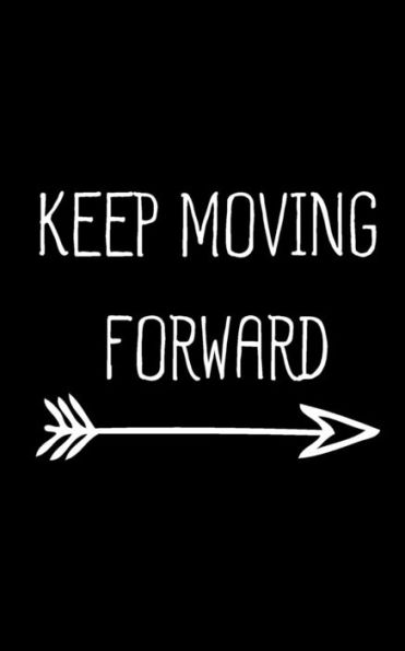 Keep Moving Forward - 9781537011448
