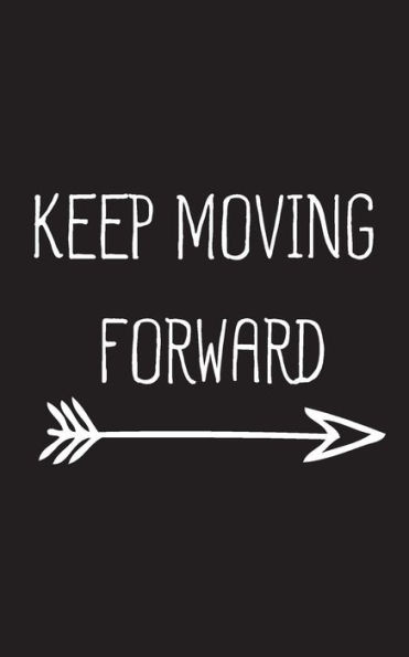 Keep Moving Forward - 9781537011592