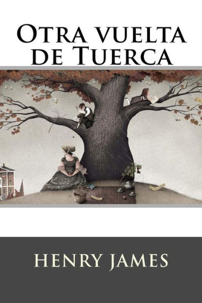 Otra Vuelta De Tuerca (Spanish Edition) - 9781537016542