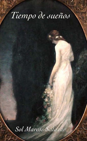 Tiempo De Sueños (Spanish Edition)