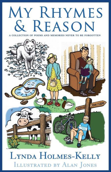 My Rhymes And Reason: A Collection Of Poems And Memories Never To Be Forgotten