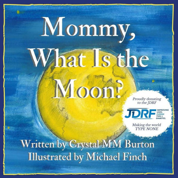 Mommy, What Is The Moon? - 9781537025438