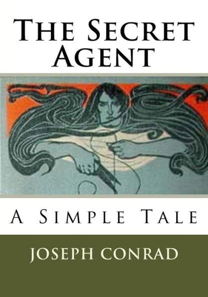 The Secret Agent: A Simple Tale (Joseph Conrad)