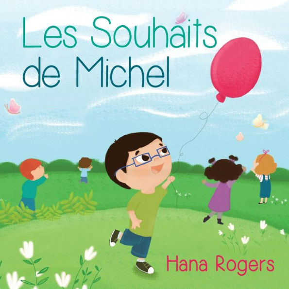 Les Souhaits De Michel (French Edition)