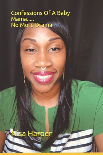Confessions Of A Baby Mama.....: No More Drama (Volume 1)