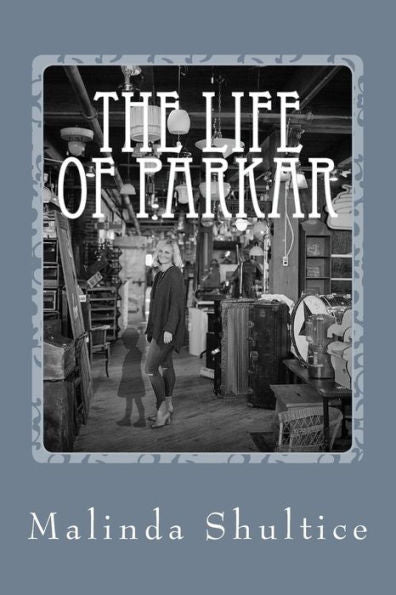 The Life Of Parkar