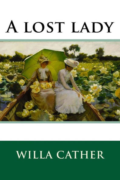 A Lost Lady - 9781537059860