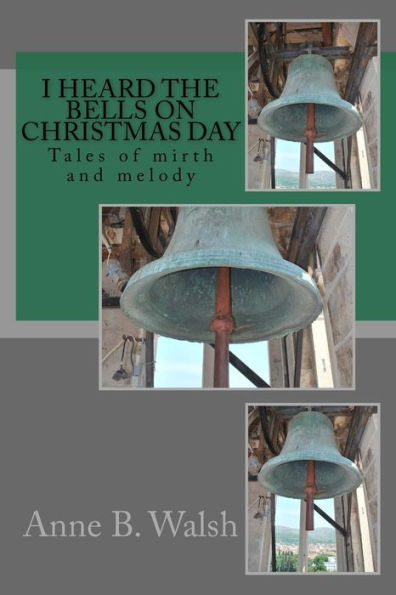 I Heard The Bells On Christmas Day (Holidays With Anne)