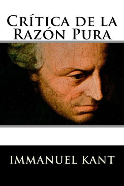 Crítica De La Razón Pura (Spanish Edition) - 9781537064536