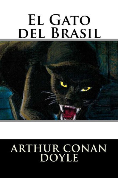 El Gato Del Brasil (Spanish Edition) - 9781537068640