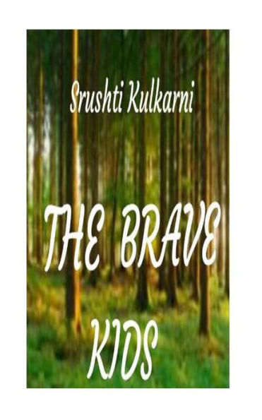 The Brave Kids