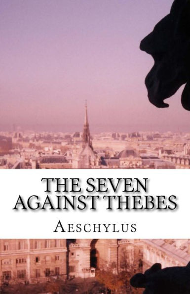 The Seven Against Thebes - 9781537079158