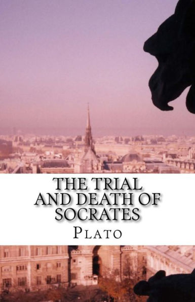 The Trial And Death Of Socrates - 9781537079561