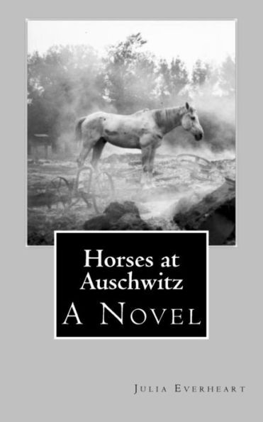 Horses At Auschwitz