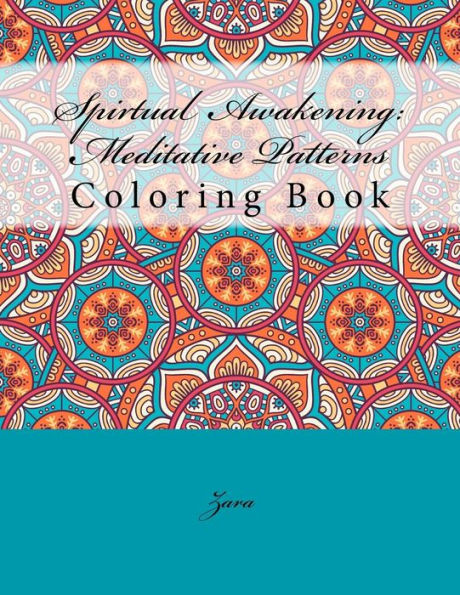 Spirtual Awakening:Meditative Patterns: Coloring Book