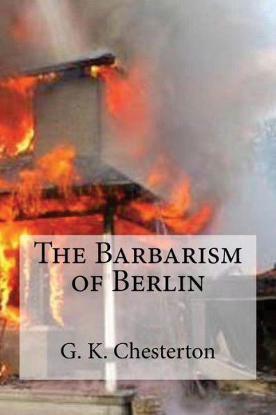 The Barbarism Of Berlin - 9781537104249