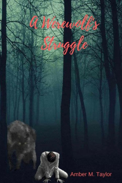 A Werewolf's Struggle (A Werewolf's Tail)