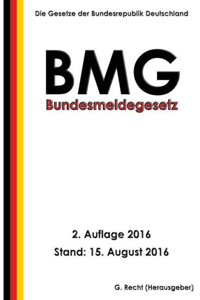 Bundesmeldegesetz (Bmg), 2. Auflage 2016 (German Edition)