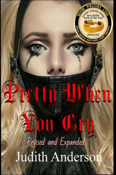 Pretty When You Cry: Revised And Expanded Edition