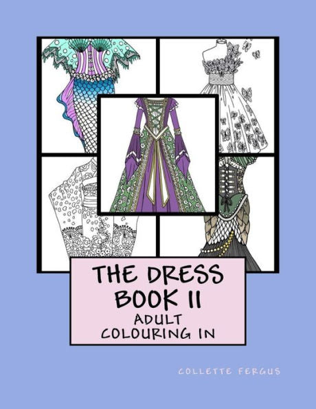 The Dress Book Ii (Collette's Dresses)