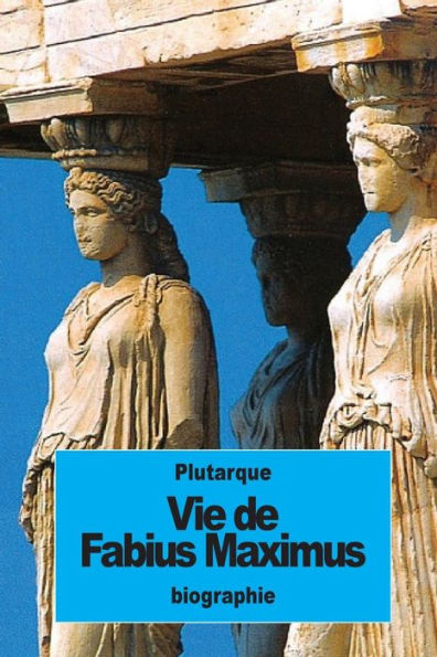 Vie De Fabius Maximus (French Edition)