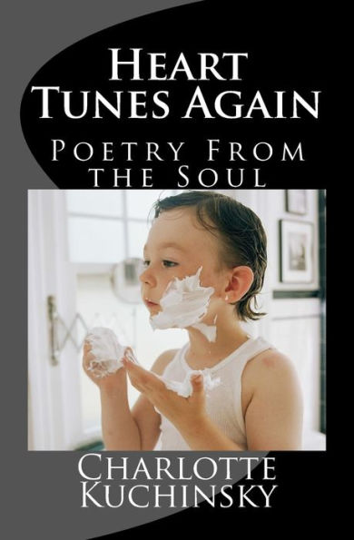 Heart Tunes Again: Poetry From The Soul