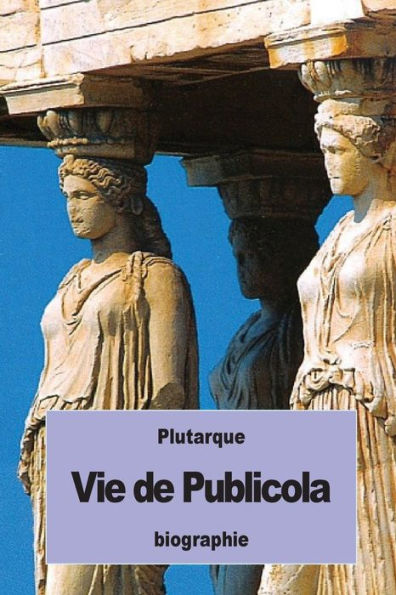 Vie De Publicola (French Edition)