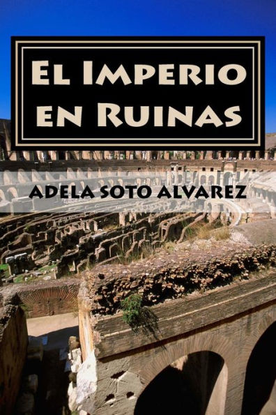 El Imperio En Ruinas: Anecdotas (Spanish Edition)